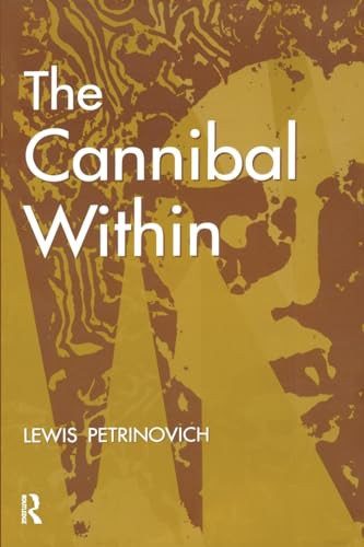 The Cannibal within by Lewis Petrinovich, 9780202020488