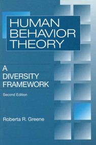 Human Behavior Theory (A Diversity Framework) by Roberta Greene, 9780202360904