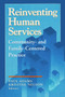 Reinventing Human Services (Community- and Family-Centered Practice) by Benjamin Higgins, 9780202360980