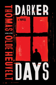 Darker Days (A Novel) by Thomas Olde Heuvelt, 9780063472518