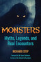 Monsters (Myths, Legends, and Real Encounters) - 9781578598885 by Richard Estep, 9781578598885