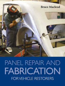 Panel Repair and Fabrication for Vehicle Restorers by Bruce Macleod, 9780719844737