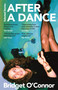 After a Dance (Selected Stories) - 9781035024865 by Bridget O'Connor, 9781035024865