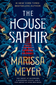 The House Saphir by Marissa Meyer, 9781250320957
