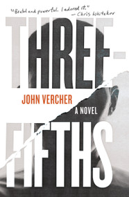 Three-Fifths (A Novel) by John Vercher, 9781250392268