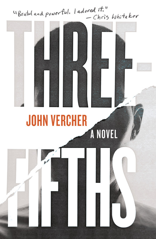 Three-Fifths (A Novel) by John Vercher, 9781250392268