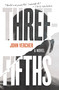 Three-Fifths (A Novel) by John Vercher, 9781250392268