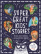 Super Great Kids' Stories (From storytellers around the world) by Kim Normanton, 9781547619283