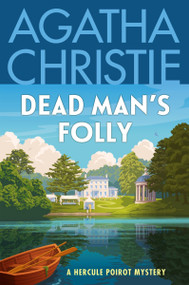Dead Man's Folly (A Hercule Poirot Mystery: The Official Authorized Edition) - 9780063376939 by Agatha Christie, 9780063376939