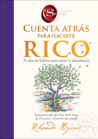 Cuenta atrás para hacerte rico by Rhonda Byrne, 9780063490970