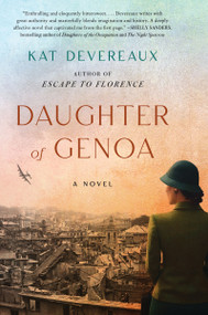Daughter of Genoa (A Novel) by Kat Devereaux, 9780063389984