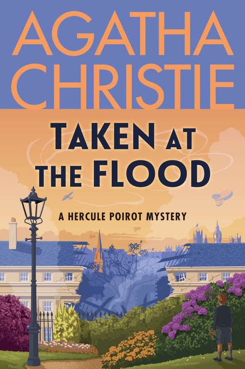 Taken at the Flood (A Hercule Poirot Mystery: The Official Authorized Edition) - 9780063376878 by Agatha Christie, 9780063376878