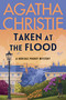 Taken at the Flood (A Hercule Poirot Mystery: The Official Authorized Edition) - 9780063376878 by Agatha Christie, 9780063376878