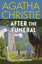 After the Funeral (A Hercule Poirot Mystery: The Official Authorized Edition) by Agatha Christie, 9780063376908