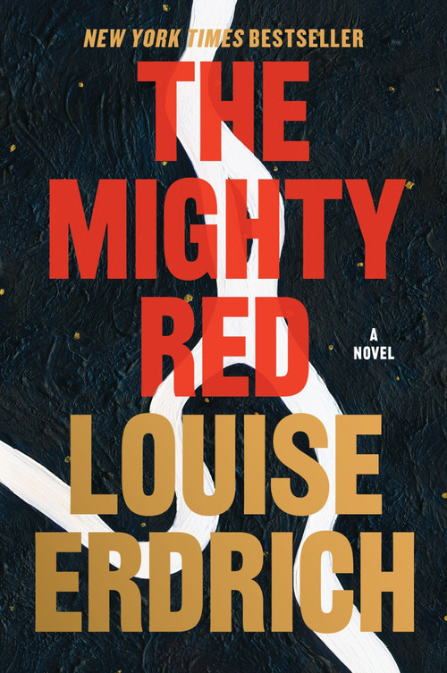 The Mighty Red (A Novel) - 9780063277076 by Louise Erdrich, 9780063277076