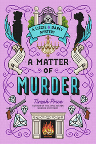 A Matter of Murder by Tirzah Price, 9780063278073
