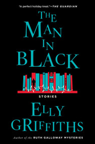 The Man in Black (And Other Stories) - 9780063289345 by Elly Griffiths, 9780063289345