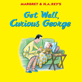 Get Well, Curious George by H. A. Rey, Margret Rey, Mary O'Keefe Young, 9780063450011