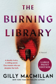 The Burning Library (A Novel) - 9780063455818 by Gilly Macmillan, 9780063455818