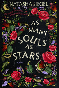 As Many Souls as Stars (A Novel) by Natasha Siegel, 9780063418028