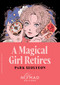 A Magical Girl Retires (Nomad Edition) (A Novel) by Park Seolyeon, Anton Hur, 9780063469242