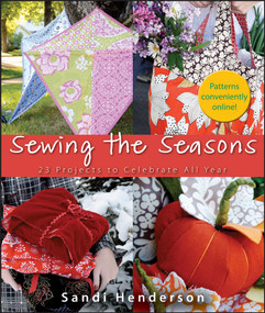 Sewing the Seasons (23 Projects to Celebrate the Seasons) - 9798887982366 by Sandi Henderson, 9798887982366