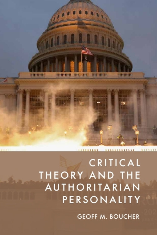 Critical Theory and the Authoritarian Personality by Geoff M. Boucher, 9781399519465