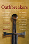Oathbreakers (The War of Brothers That Shattered an Empire and Made Medieval Europe) by Matthew Gabriele, David M. Perry, 9780063336711
