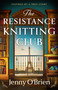 The Resistance Knitting Club by Jenny O'Brien, 9781837002566