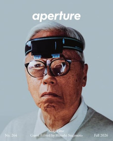 Aperture No. 264: Fall 2026, 9781597116039