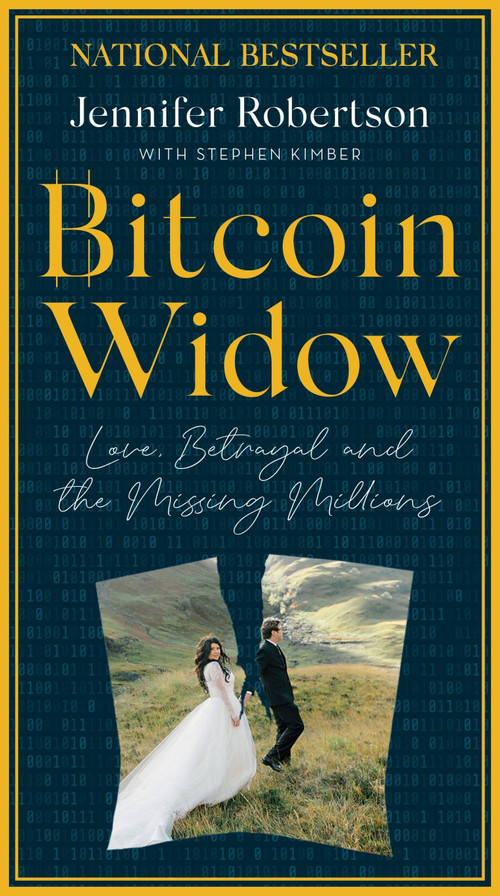 Bitcoin Widow (Love, Betrayal and the Missing Millions) - 9781443477635 by Jennifer Robertson, Stephen Kimber, 9781443477635