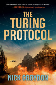 The Turing Protocol (A Novel) by Nick Croydon, 9780063485136