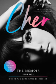 Cher: Part One (The Memoir) - 9780062863119 by Cher, 9780062863119
