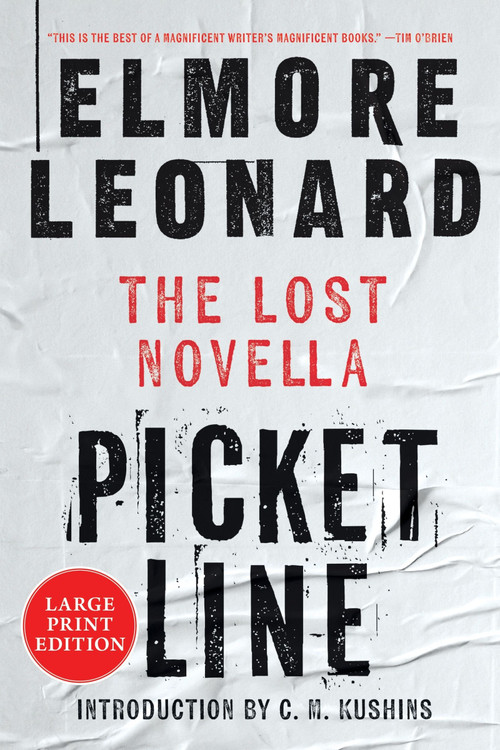 Picket Line (The Lost Novella) - 9780063498785 by Elmore Leonard, C. M. Kushins, 9780063498785