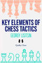 Key Elements of Chess Tactics - 9781784832070 by Georgy Lisitsin