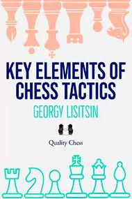 Key Elements of Chess Tactics - 9781784832070 by Georgy Lisitsin, 9781784832070