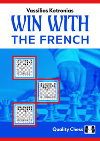 Win with the French! by Vassilios Kotronias, 9781784832902