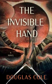 The Invisible Hand - 9781961864368 by Douglas Cole, 9781961864368