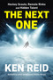The Next One (Hockey Scouts, Remote Rinks and Hidden Talent) by Ken Reid, 9781668045589