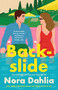 Backslide - 9781668084137 by Nora Dahlia, 9781668084137