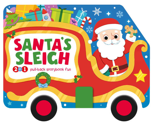 Santa's Sleigh (2-in-1 Storybook with Pull-Back Wheels) by IglooBooks, Natasha Rimmington, 9781801087056