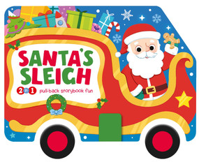Santa's Sleigh (2-in-1 Storybook with Pull-Back Wheels) by IglooBooks, Natasha Rimmington, 9781801087056