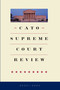 Cato Supreme Court Review 2024-2025 by Thomas A. Berry, 9781964524795