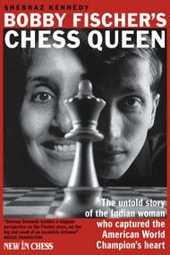 Bobby Fischer's Chess Queen (The untold story of the Indian woman who captured the American World Champion's heart) - 9789083553313 by Shernaz Kennedy, 9789083553313