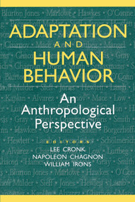 Adaptation and Human Behavior (An Anthropological Perspective) by Napoleon Chagnon, 9780202020440
