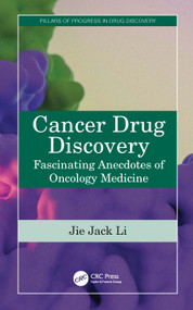 Cancer Drug Discovery (Fascinating Anecdotes of Oncology Medicine) by Jie Jack Li, 9781041248026
