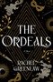 The Ordeals (A Novel) by Rachel Greenlaw, 9780593984833