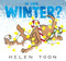 Is This . . . Winter? - 9781536246988 by Helen Yoon, Helen Yoon, 9781536246988