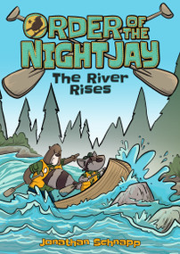 Order of the Night Jay (Book 2): The River Rises by Jonathan Schnapp, 9781603095624
