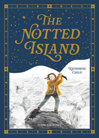 The Notted Island by Katherine Child, 9781838749507